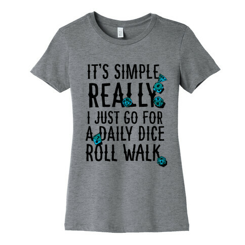 Daily Dice Roll Walk Womens T-Shirt