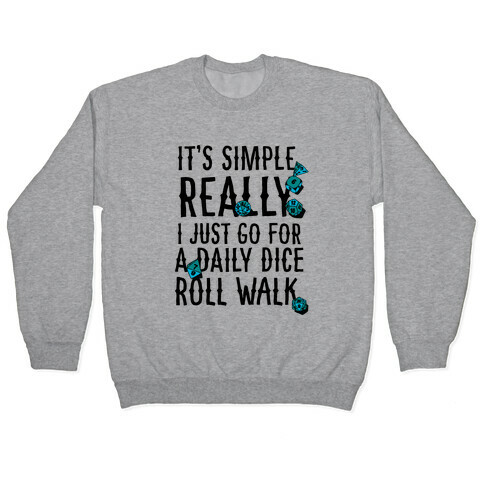 Daily Dice Roll Walk Pullover