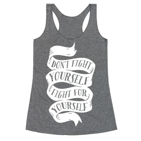 Fight For Yourself Racerback Tank Top