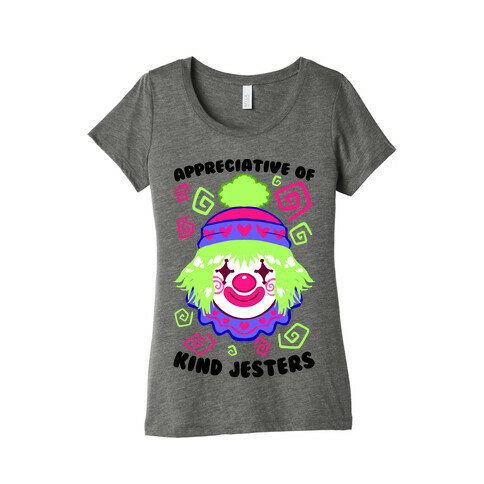 Appreciative of Kind Jesters Womens T-Shirt