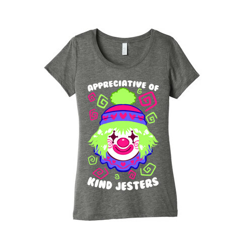 Appreciative of Kind Jesters Womens T-Shirt