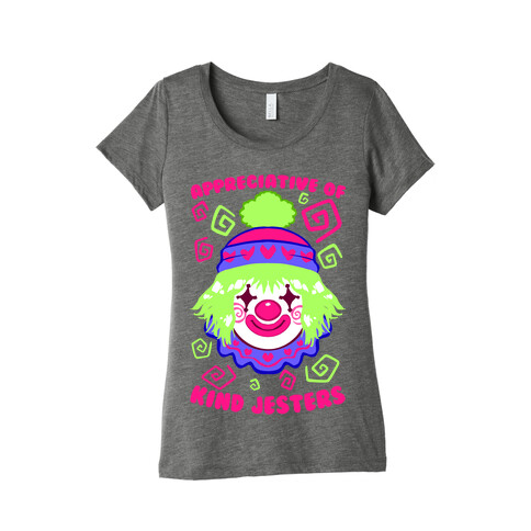 Appreciative of Kind Jesters Womens T-Shirt