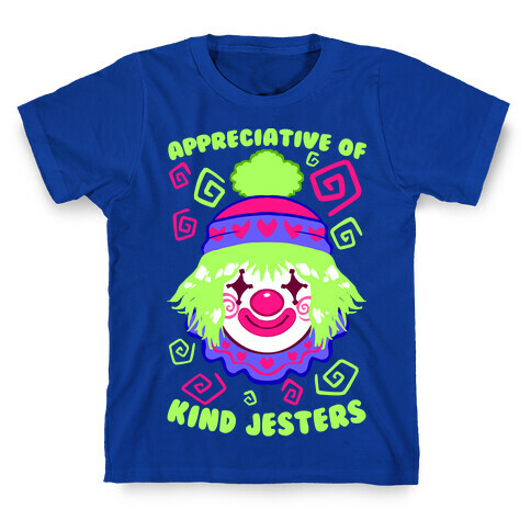 Appreciative of Kind Jesters T-Shirt