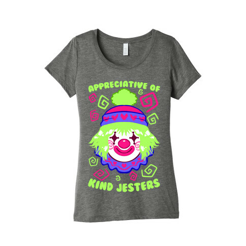 Appreciative of Kind Jesters Womens T-Shirt