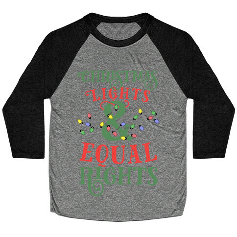 Christmas Lights & Equal Rights Baseball Tee