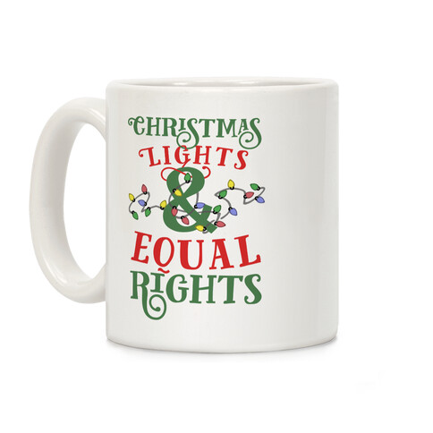 Christmas Lights & Equal Rights Coffee Mug