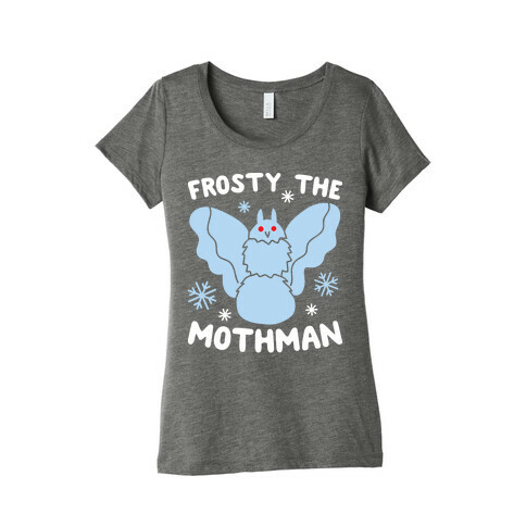 Frosty The Mothman Womens T-Shirt