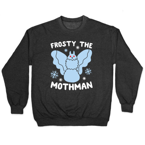 Frosty The Mothman Pullover