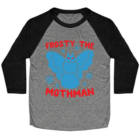Frosty The Mothman Baseball Tee