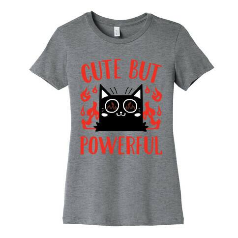 Cute But Powerful Womens T-Shirt