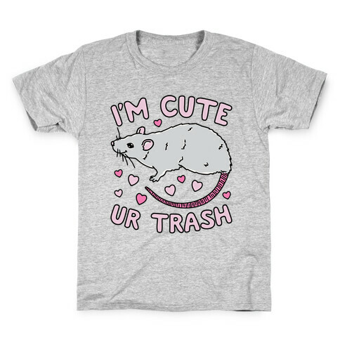 I'm Cute UR Trash Kids T-Shirt