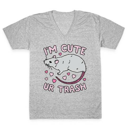 I'm Cute UR Trash V-Neck Tee Shirt