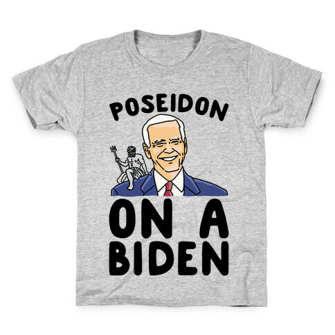 Poseidon On A Biden Parody Kids T-Shirt