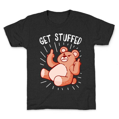 Get Stuffed Teddy Bear Kids T-Shirt