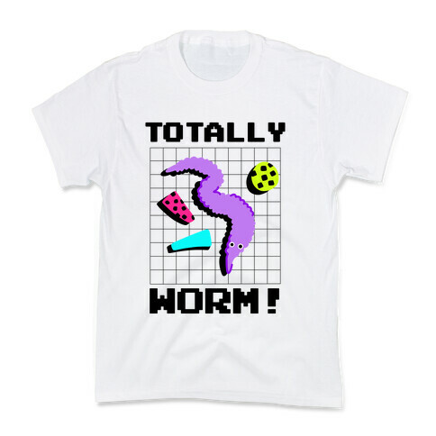 Totally Worm! Kids T-Shirt