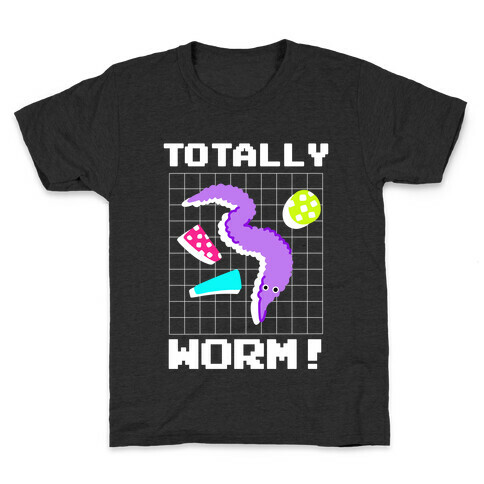 Totally Worm! Kids T-Shirt