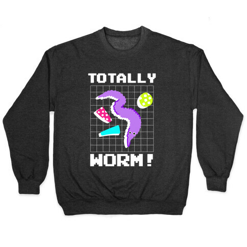 Totally Worm! Pullover