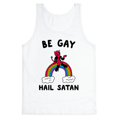 Be Gay Hail Satan Tank Top