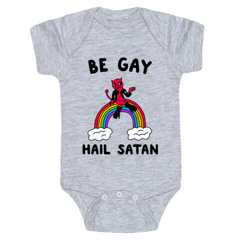 Be Gay Hail Satan Baby One-Piece