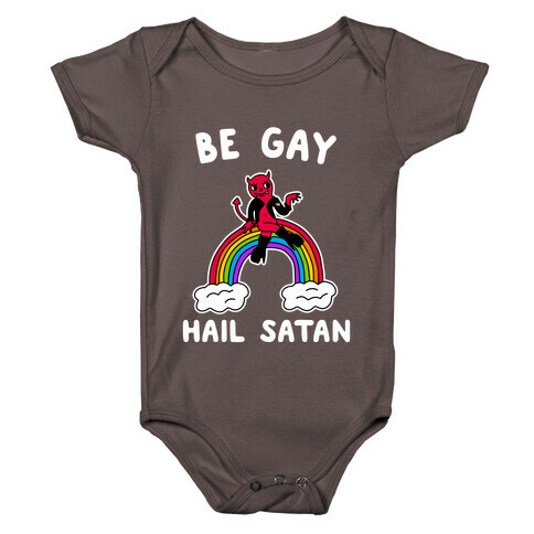 Be Gay Hail Satan Baby One-Piece