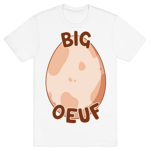 Big Oeuf T-Shirt