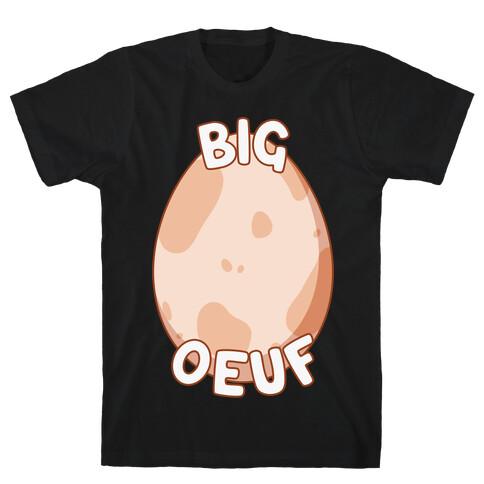 Big Oeuf T-Shirt