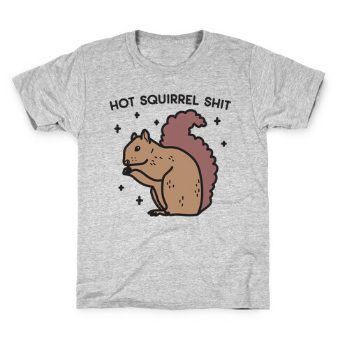 Hot Squirrel Shit Kids T-Shirt