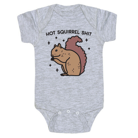 Hot Squirrel Shit Baby One-Piece