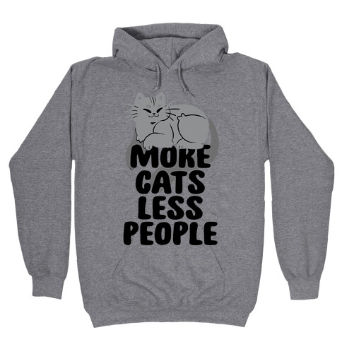 More Cats Less People Hooded Sweatshirt