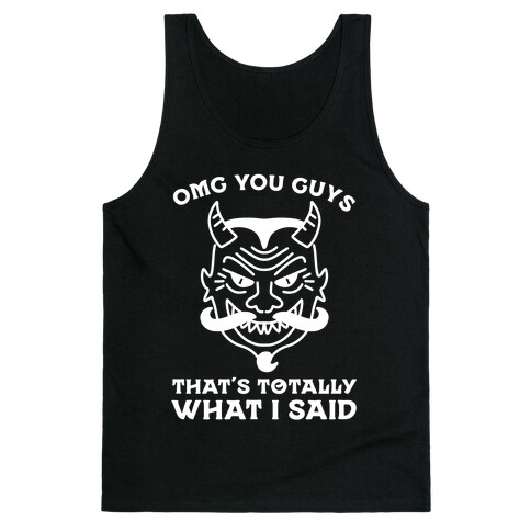 OMG You Guys That's Totally What I Said Tank Top