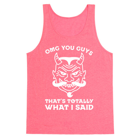 OMG You Guys That's Totally What I Said Tank Top