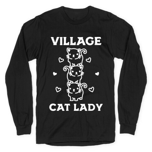 Village Cat Lady Long Sleeve T-Shirt