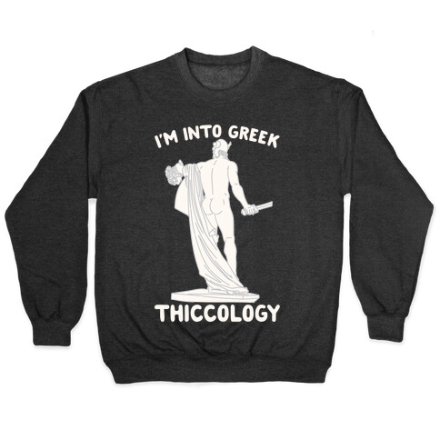 I'm Into Greek Thiccology Parody White Print Pullover