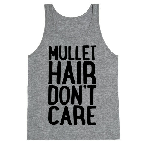Mullet Hair Don't Care Tank Top