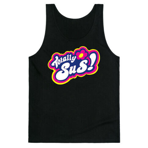 Totally Sus! Tank Top
