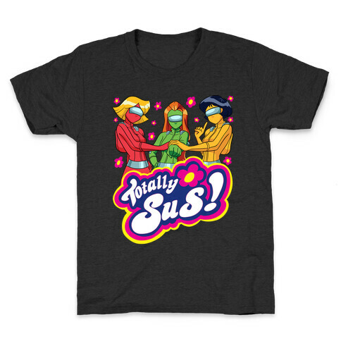 Totally Sus! Kids T-Shirt