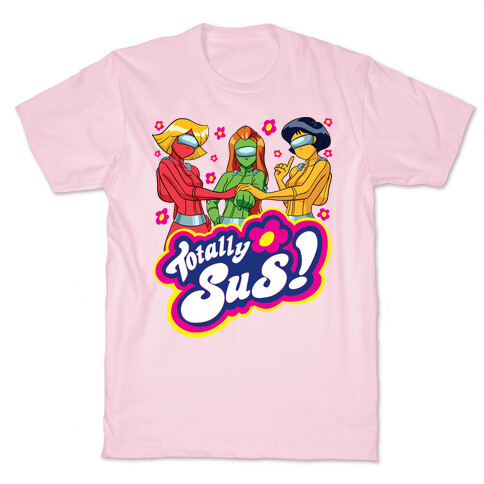 Totally Sus! T-Shirt