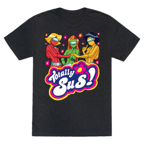 Totally Sus! T-Shirt
