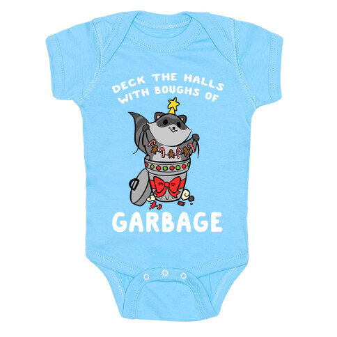 Deck The Halls With Boughs Of Garbage Baby One-Piece