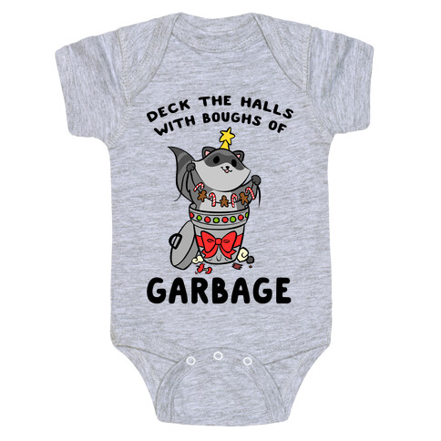 Deck The Halls With Boughs Of Garbage Baby One-Piece
