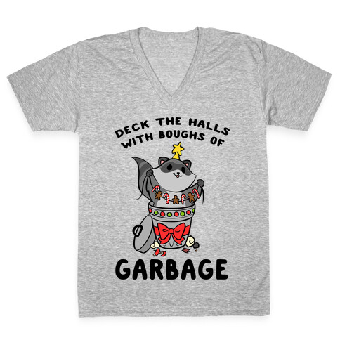 Deck The Halls With Boughs Of Garbage V-Neck Tee Shirt