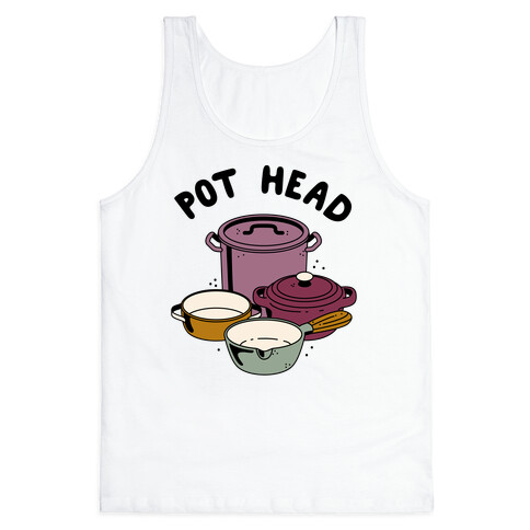 Pot Head Cooking Pots Tank Top