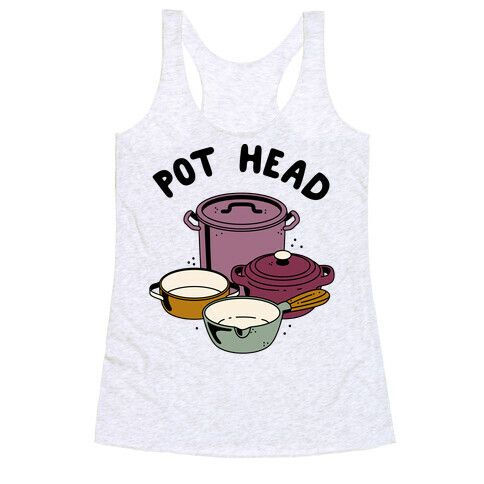 Pot Head Cooking Pots Racerback Tank Top