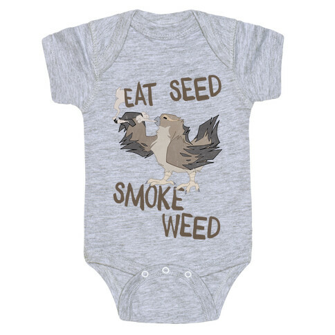 Eat Seed Smoke Weed Baby One-Piece