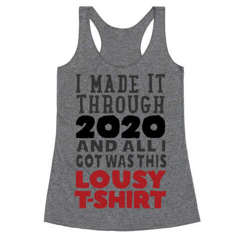 I Made It Through 2020 Racerback Tank Top