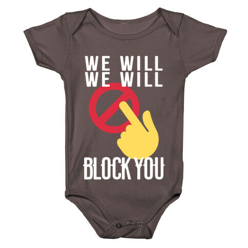 We Will We Will Block You Baby One-Piece
