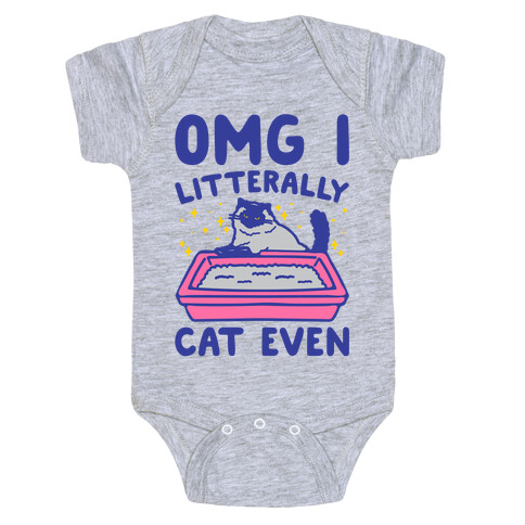 Omg I Litterally Cat Even  Baby One-Piece