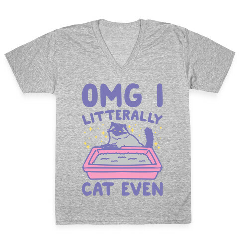 Omg I Litterally Cat Even White Print V-Neck Tee Shirt