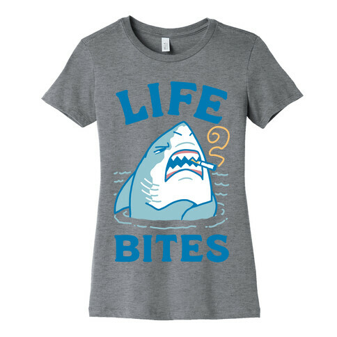 Life Bites Womens T-Shirt
