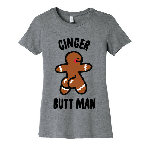 Ginger Butt Man Womens T-Shirt